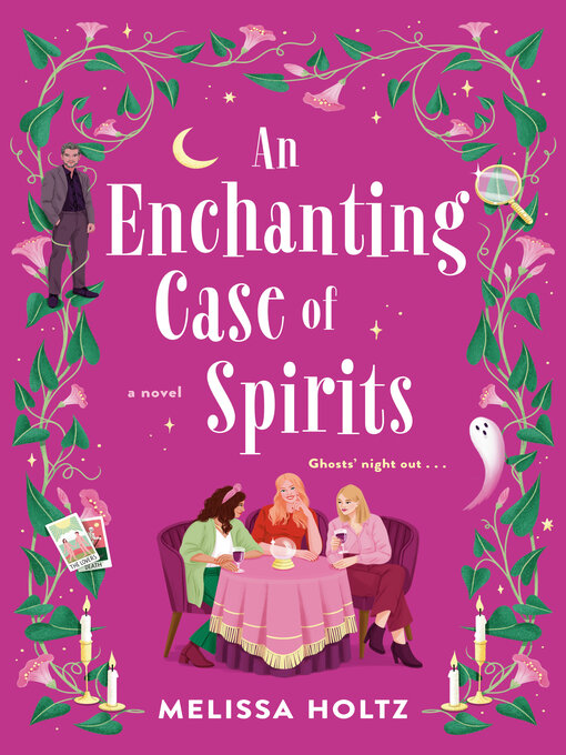 Title details for An Enchanting Case of Spirits by Melissa Holtz - Available